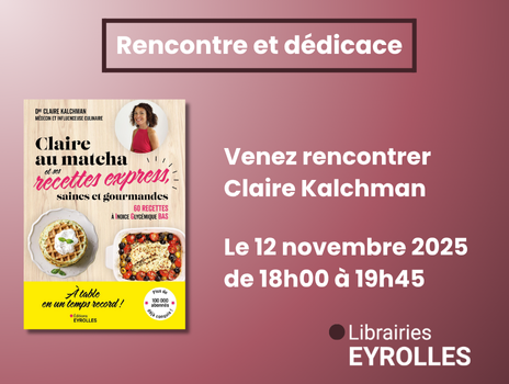Visuel de Mercredi 12 novembre 2025 : venez rencontrer Claire Kalchman, auteure de Claire au matcha et ses recettes express, saines et gourmandes